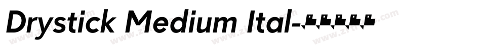 Drystick Medium Ital字体转换